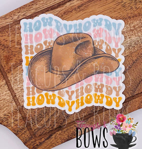 Howdy, Howdy Vinyl Sticker Decal