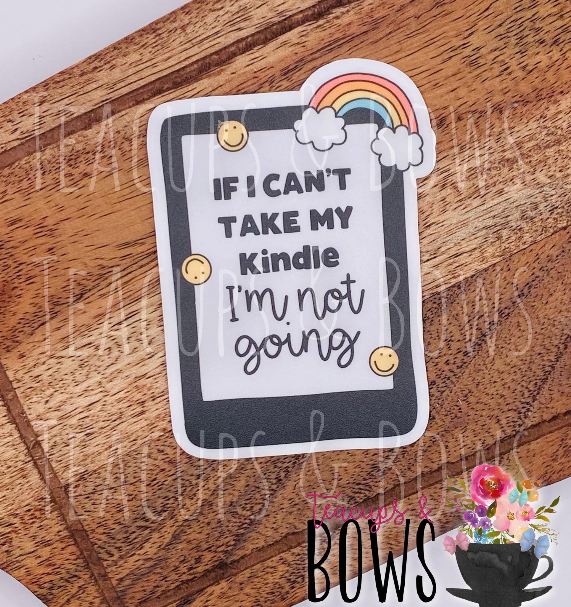 If I Can’t Take My Kindle Vinyl Sticker Decal