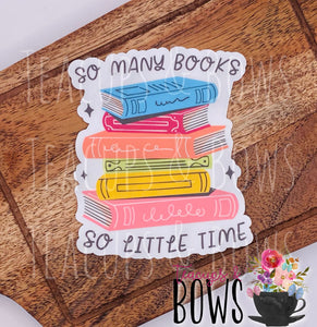 So Many Books Vinyl Sticker Decal