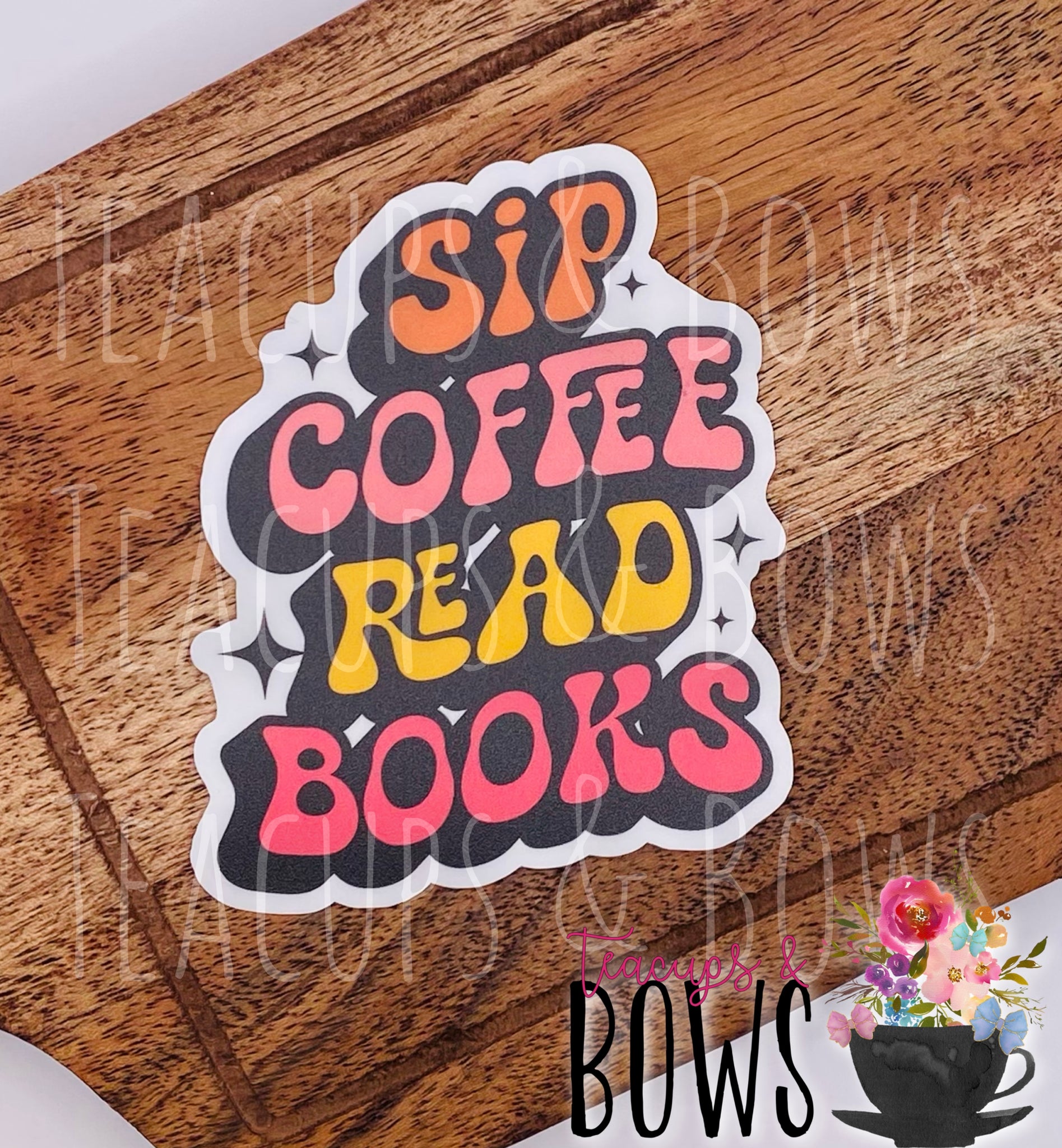 Sip Coffee, Read Books Vinyl Sticker Decal