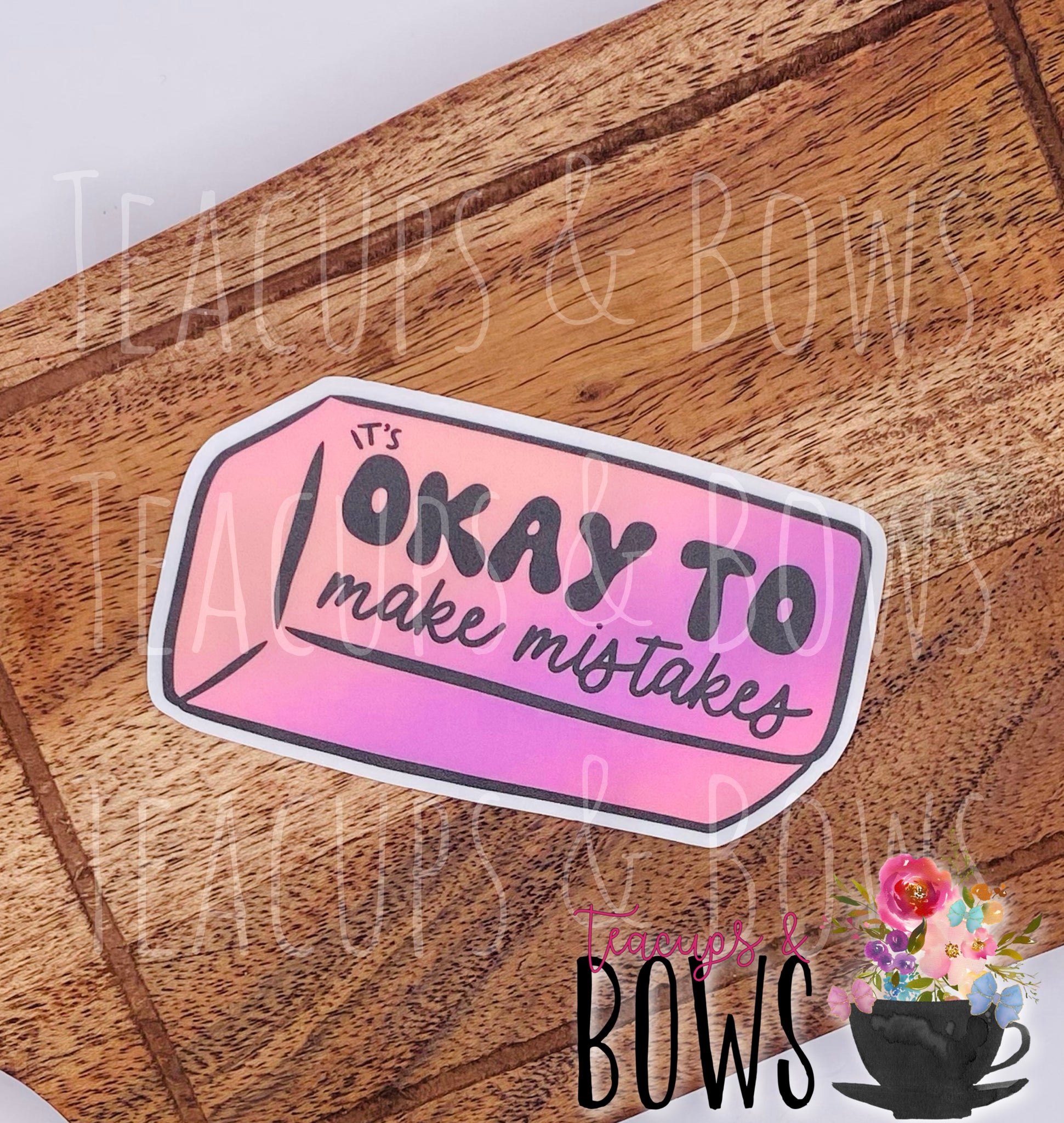 It’s Okay To Make Mistakes Vinyl Sticker Decal